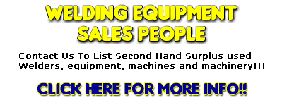 Used Welding Equipment and Machines buy, sell, trade.